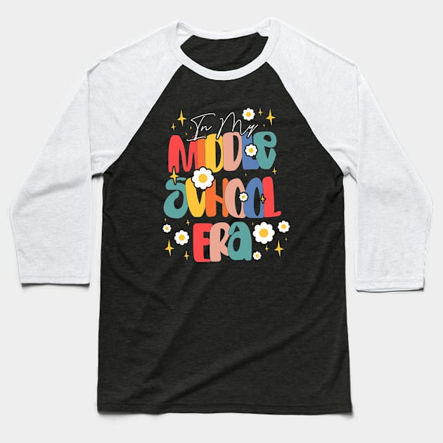 In My Middle School Era - Groovy Design For Teachers, Educators And Students Too Baseball T-Shirt by BenTee